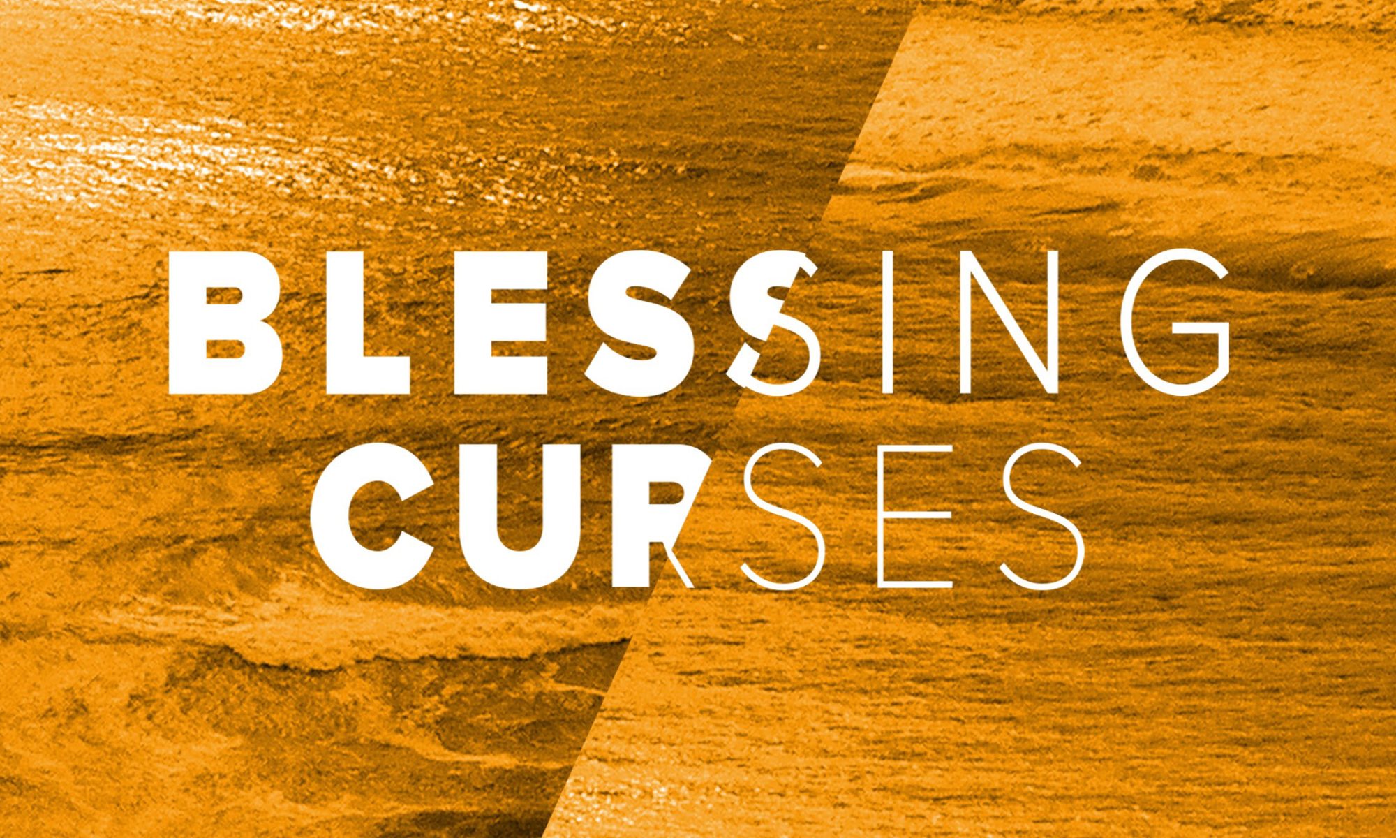 Blessings and Curses – Valley Bible Chalet